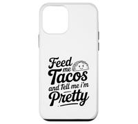 Feed Me Tacos and Dime I Am Pretty Fun Cita Carcasa para iPhone 12 Mini