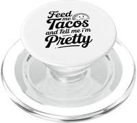 Feed Me Tacos and Dime I Am Pretty Fun Cita PopSockets PopGrip para MagSafe