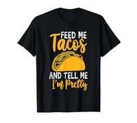 Feed Me Tacos & Dime Que Soy Bastante coqueto Amante de los Tacos Foodie Camiseta