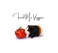 "Feed Me Veggies" Guinea Pig Care Guide Page & Journal: 7 Day Feeding Guide, Lined Notebook with Boo the Cavy & a Red Bell Pepper