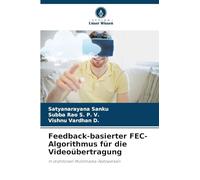 Feedback-basierter FEC-Algorithmus für die Videoübertragung: In drahtlosen Multimedia-Netzwerken