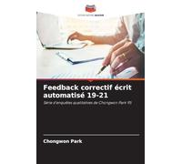 Feedback correctif écrit automatisé 19-21: Série d'enquêtes qualitatives de Chongwon Park 95