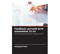 Feedback correctif écrit automatisé 22-24: Série d'enquêtes qualitatives de Chongwon Park 97