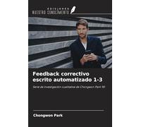 Feedback correctivo escrito automatizado 1-3: Serie de investigación cualitativa de Chongwon Park 90