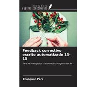 Feedback correctivo escrito automatizado 13-15: Serie de investigación cualitativa de Chongwon Park 94