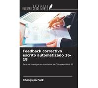 Feedback correctivo escrito automatizado 16-18: Serie de investigación cualitativa de Chongwon Park 95
