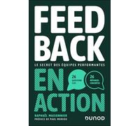 Feedback en action: Le secret des équipes performantes