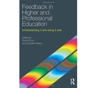 Feedback In Higher And Professional Education: Understanding It And Do