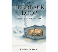 Feedback Loop: A Second Fret Mystery: 2