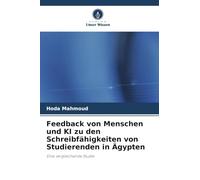 Feedback von Menschen und KI zu den Schreibfähigkeiten von Studierenden in Ägypten: Eine vergleichende Studie