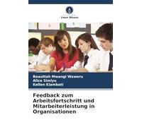Feedback zum Arbeitsfortschritt und Mitarbeiterleistung in Organisationen