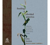 Feeding a Divided America: Reflections of a Western Rancher in the Era of Climate Change