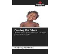 Feeding the future: Medico-nutritional situation of children in orphanages and care centers in Congo