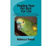 Feeding Your Pet Bird For Life