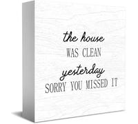 Feehiget Letrero clásico de madera con texto en inglés "The House Was Clean Yesterday Sorry You Missed It", 12,7 x 12,7 cm