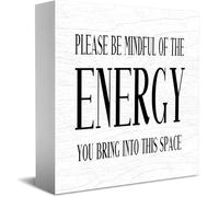 Feehiget Letrero de madera con texto en inglés "Please Be Mindful Of The Energy You Bring Into This Space" para decoración de escritorio, rústico, estante para el hogar, decoración de pared, regalo de