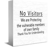 Feehiget Letrero decorativo para estante con texto en inglés "No Visitors We Are Protecting The Vulnerable Members Of Own Family Thank You For Understanding", caja de madera, para estante, 5 x 5