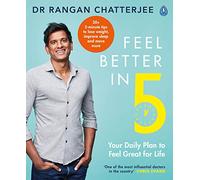 Feel Better In 5: Your Daily Plan to Feel Great for Life