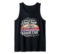 Feel Free Not To Reach out Introvertido Solo Paz - Camiseta sin Mangas