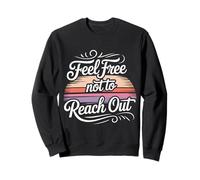 Feel Free Not To Reach out Introvertido Solo Paz - Sudadera