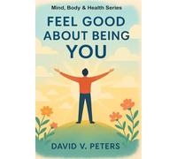 Feel Good About Being You: Celebrating Your Uniqueness and Strength