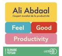 Feel-Good Productivity (version Française)