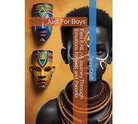 Feel It All - A Journey Through Emotions for Kids and Parents: Just For Boys