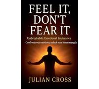 Feel It, Don't Fear It: 10 (Unbreakable)