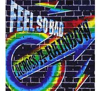 Feel So Bad [Montly F.S.B 07] - Across a Rainbow 2000-03-25