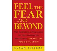 Feel The Fear And Beyond: Dynamic Techniques for Doing it Anyway