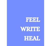Feel Write Heal: A Bright Neon Journal for Daily Ideas, Goals, and Self-Reflection