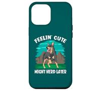 Feelin' Cute Might Herd Later Funny Australian Ganadero Perro Carcasa para iPhone 12 Pro MAX