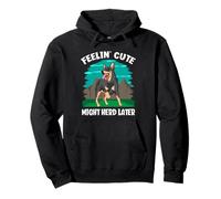 Feelin' Cute Might Herd Later Funny Australian Ganadero Perro Sudadera con Capucha