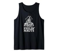 Feelin' Nauti Divertido Pirata Broma náutica Camiseta sin Mangas
