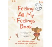 Feeling All My Feelings Book: A Picture book about dealing with emotions like anger, fear, shyness for kids, toddlers, preschoolers, kindergarten (Self-Regulation, Mindfulness)