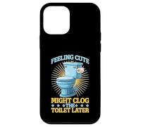 Feeling Cute Might Clog The Toilet Later Bromas caóticas Carcasa para iPhone 12 Mini