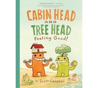 Feeling Good! (Cabin Head and Tree Head, Book #2)