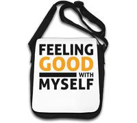 Feeling Good with Myself I Feel Good Today - Bolso de hombro, color blanco