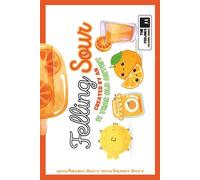 Feeling Sour: A Cozy Emotional Learning Coloring Book for Kids Featuring Cute Fruits, Mindfulness and Social Emotional Skills (The Feelings Series.)