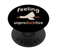 Feeling Un Pro-Duck-Tive Funny Lazy Funny Work Wear PopSockets PopGrip Adhesivo