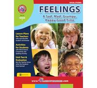 Feelings: A Sad, Mad, Grumpy, Happy Good Time