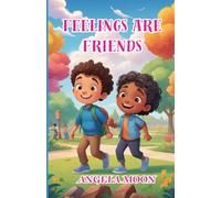 Feelings Are Friends