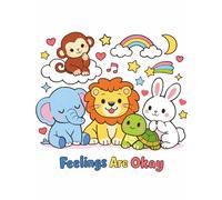 Feelings Are Okay (Little Paws, Big Dreams)