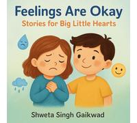 Feelings Are Okay: Stories for Big Little Hearts