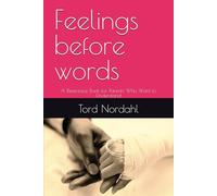 Feelings before words: A Reference Book for Parents Who Want to Understand