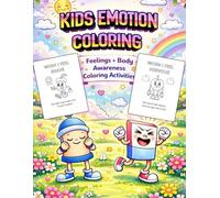 Feelings & Body Awareness Coloring Activities for Children: Help children understand their emotions in a gentle, creative, and age-appropriate way (Feelings and Emotions)