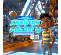 Feelings Factory | Exploring Emotions and Mental Health: children's mental health book understanding emotions kids emotional awareness feelings ... empathy kindness emotions (STEAM Learning)