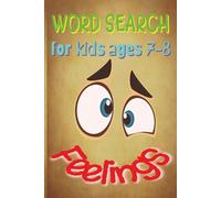 Feelings Word Search: Emotional Intelligence, Social Skills and Mindfulness for Kids Ages 7-8