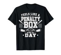 Feels Like A Penalty Box Kind of Day Camiseta