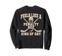 Feels Like A Penalty Box Kind of Day Sudadera